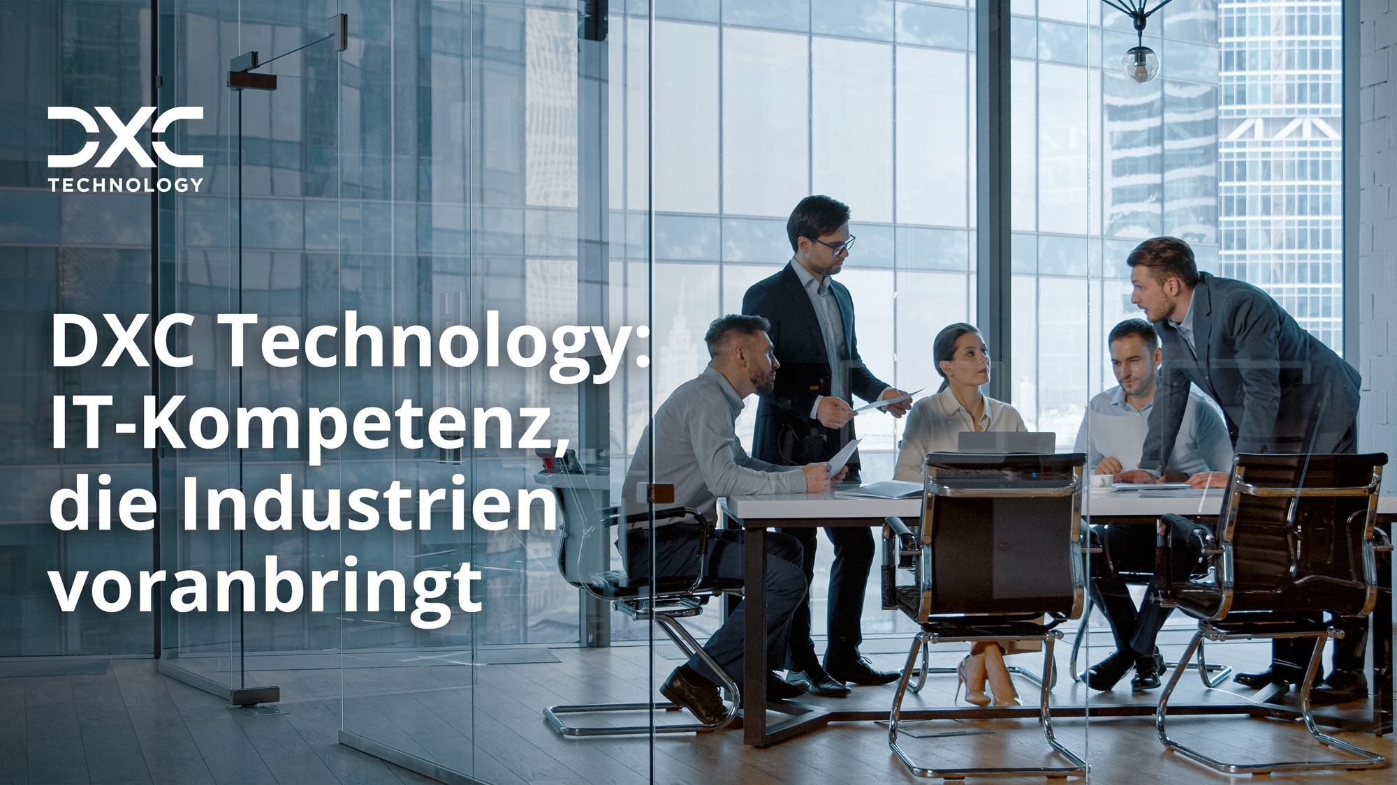 DXC Technology: IT-Kompetenz, die Industrie voranbringt